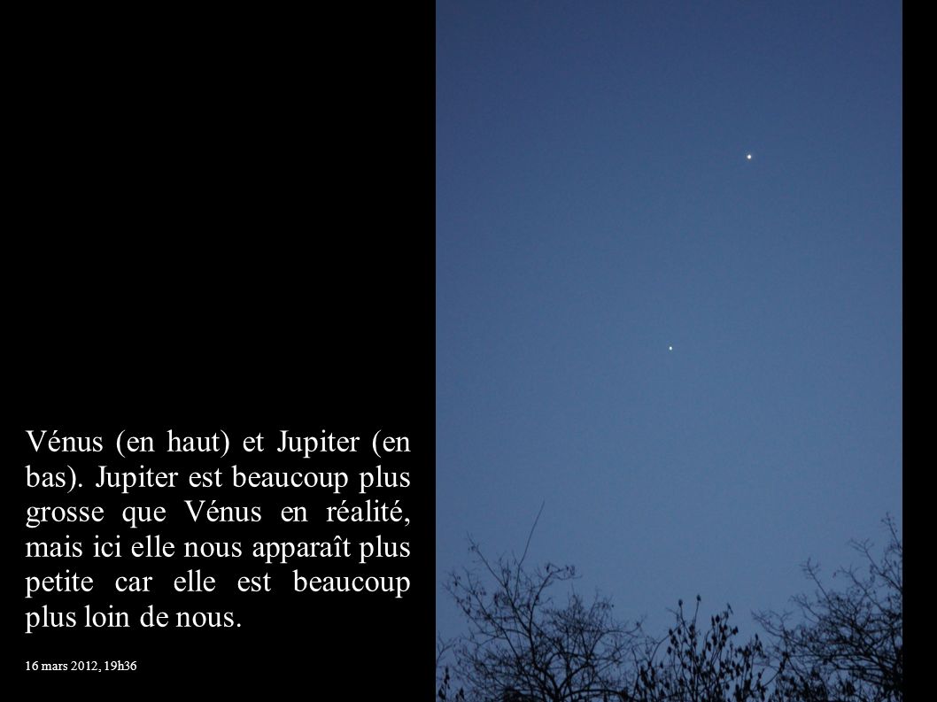 Vénus (en haut) et Jupiter (en bas)