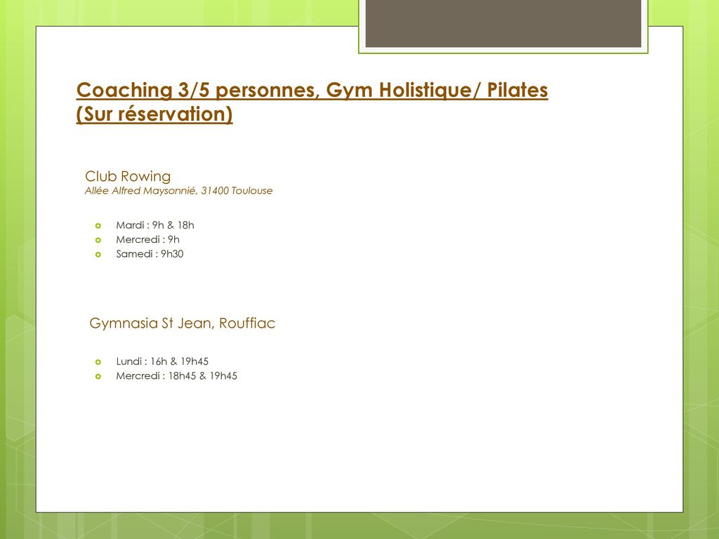 Coaching 3/5 personnes, Gym Holistique/ Pilates (Sur réservation)