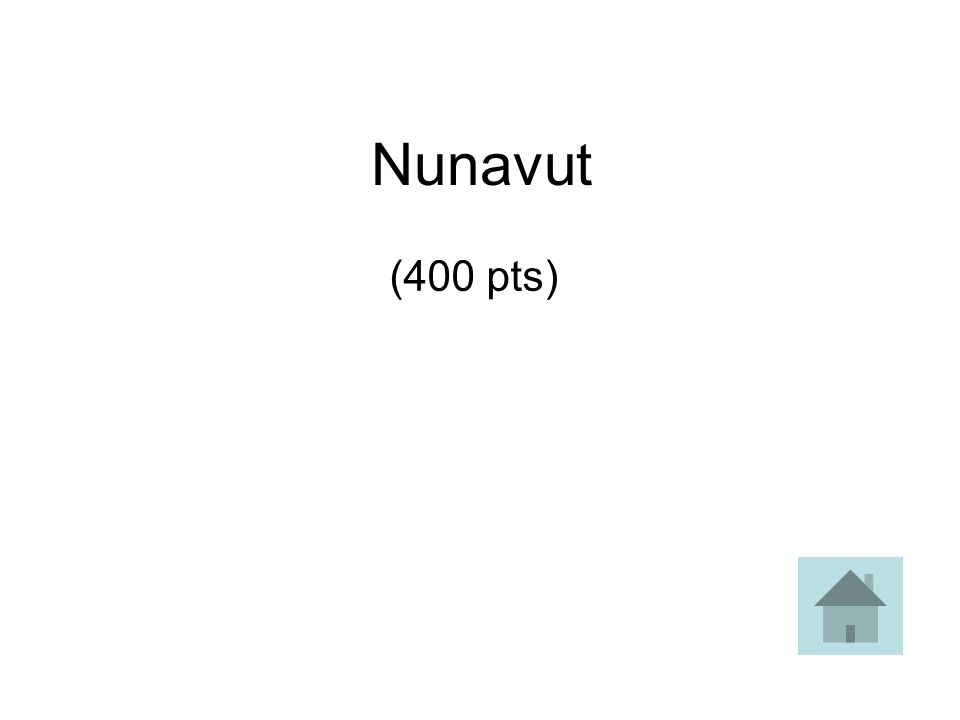Nunavut (400 pts)