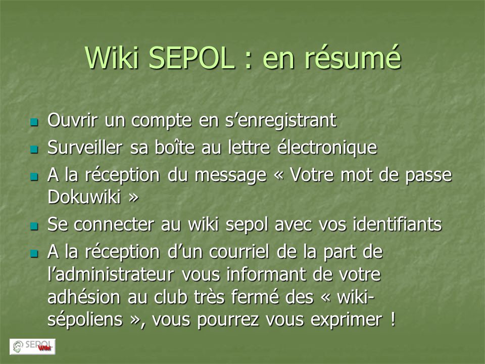 Wiki SEPOL : en résumé Ouvrir un compte en s’enregistrant