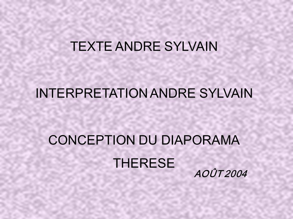 INTERPRETATION ANDRE SYLVAIN