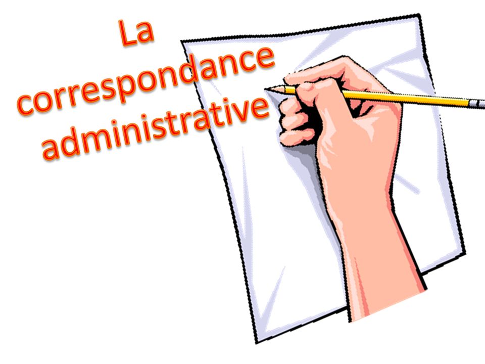 La correspondance administrative