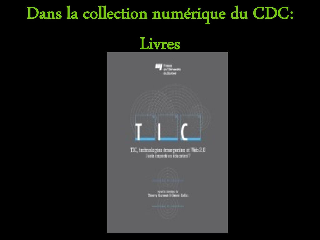 Dans la collection numérique du CDC: Livres