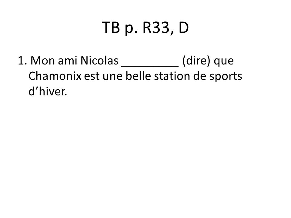 TB p. R33, D 1.