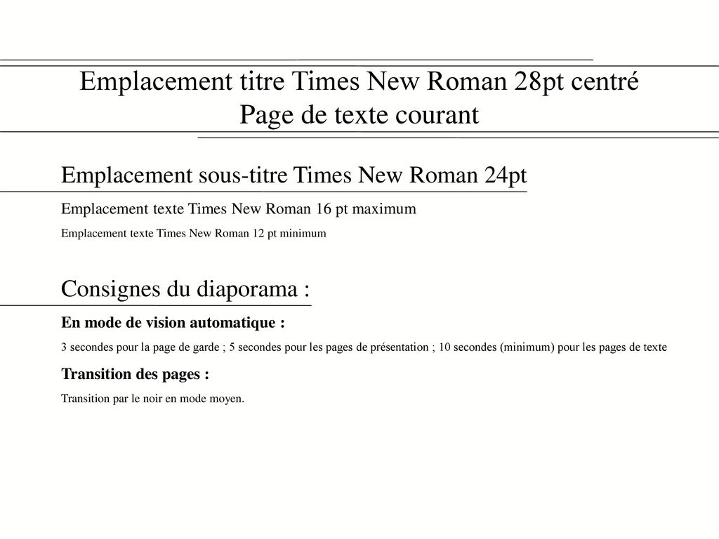 Emplacement titre Times New Roman 28pt centré Page de texte courant