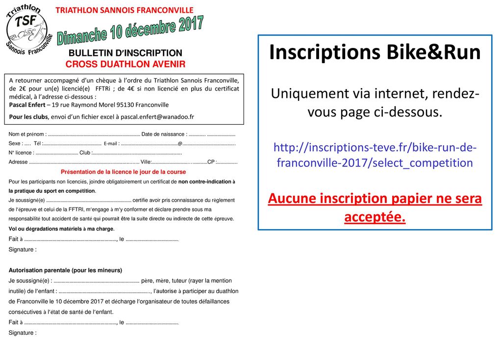 Inscriptions Bike&Run Aucune inscription papier ne sera acceptée.
