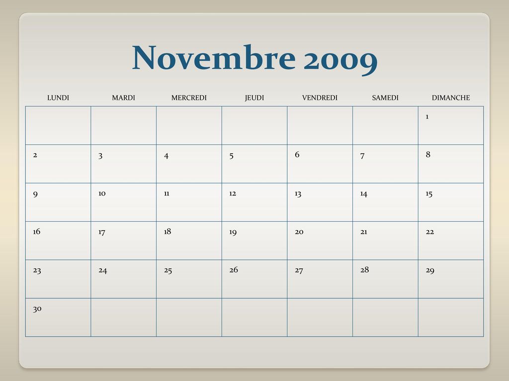 Novembre 2009 LUNDI. MARDI. MERCREDI. JEUDI. VENDREDI. SAMEDI. DIMANCHE