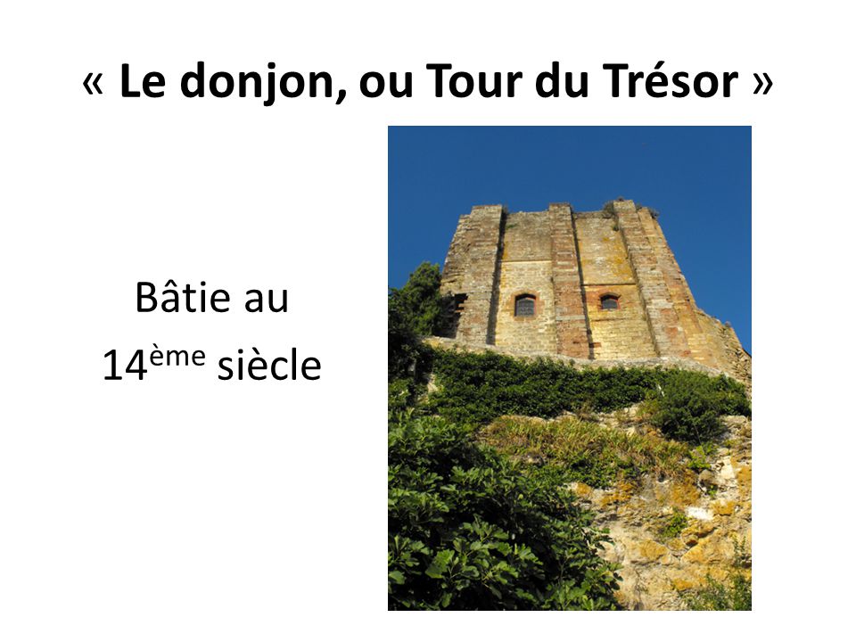 « Le donjon, ou Tour du Trésor »
