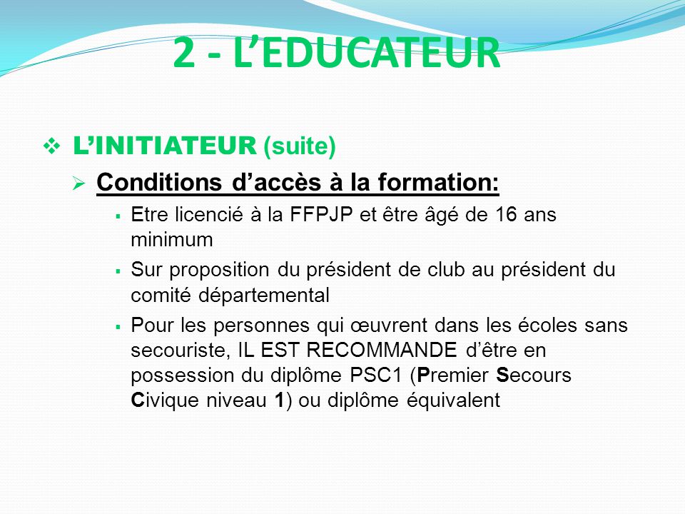 2 - L’EDUCATEUR L’INITIATEUR (suite)
