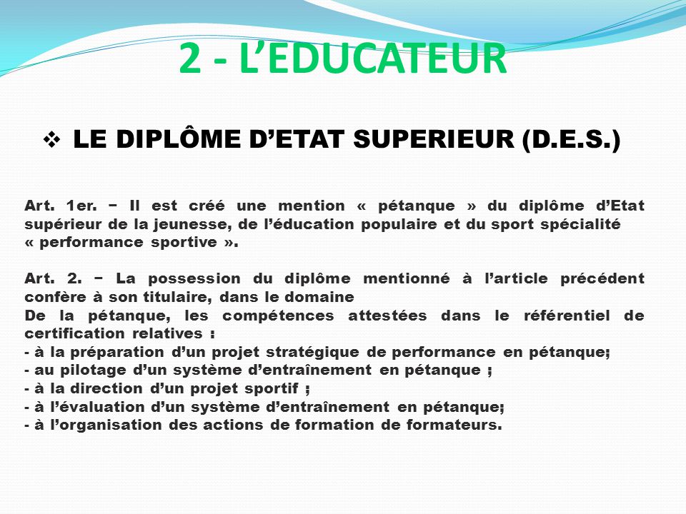 2 - L’EDUCATEUR LE DIPLÔME D’ETAT SUPERIEUR (D.E.S.)