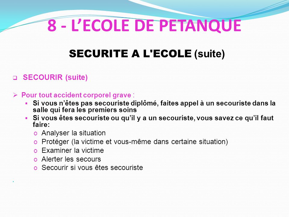 SECURITE A L ECOLE (suite)