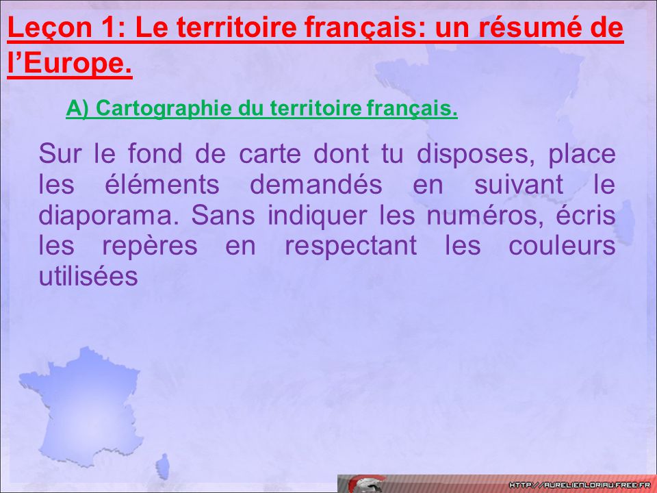 Leçon 1: Le territoire français: un résumé de l’Europe.