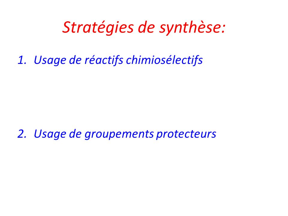 Stratégies de synthèse: