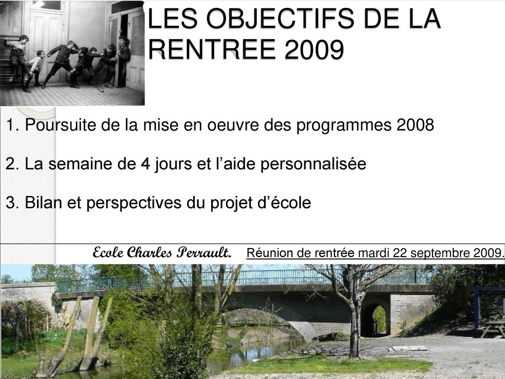LES OBJECTIFS DE LA RENTREE 2009