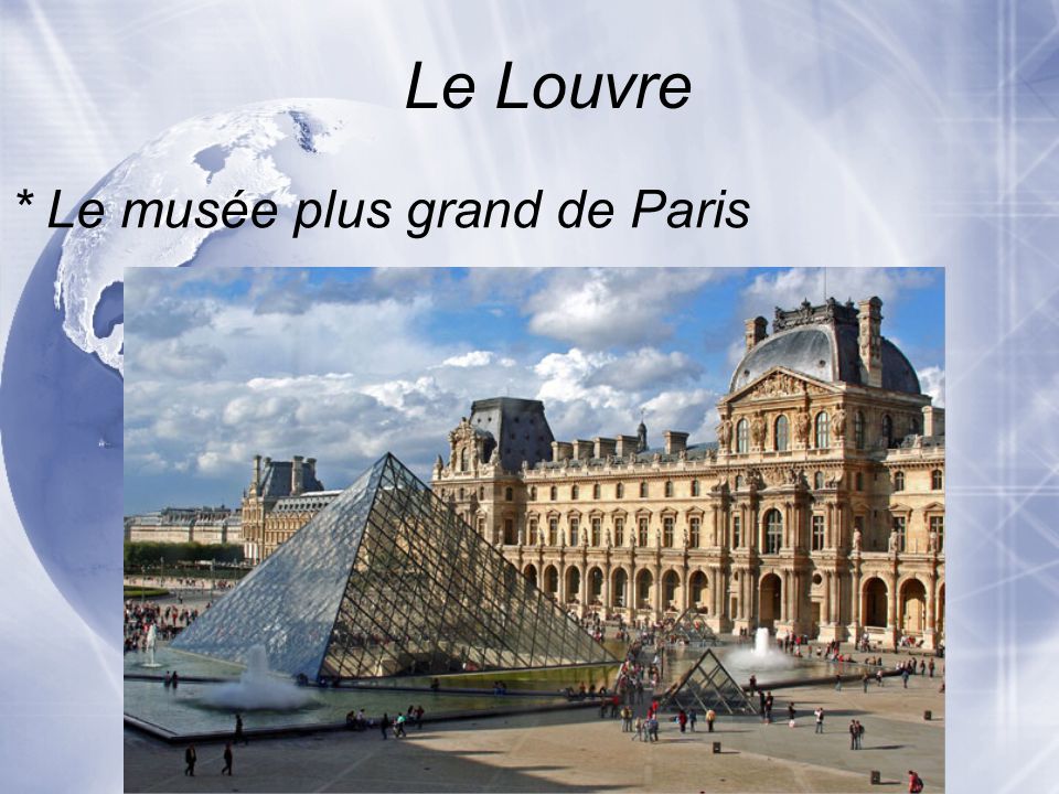 Le Louvre * Le musée plus grand de Paris
