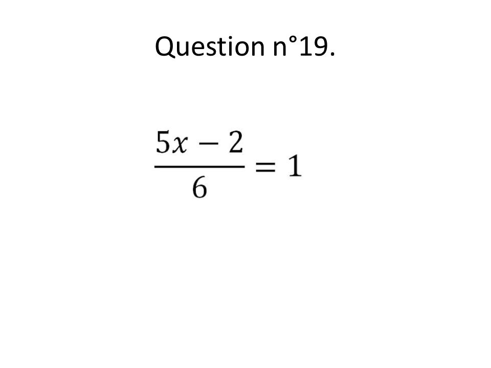 Question n°19.