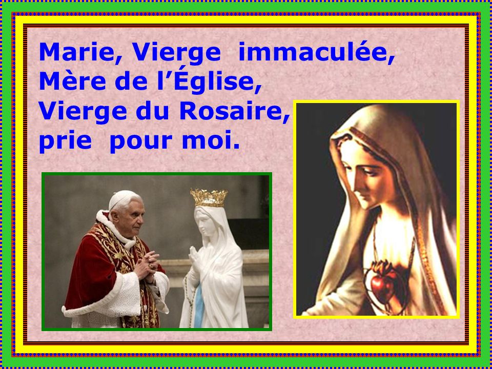 Marie, Vierge immaculée, Mère de l’Église, Vierge du Rosaire,