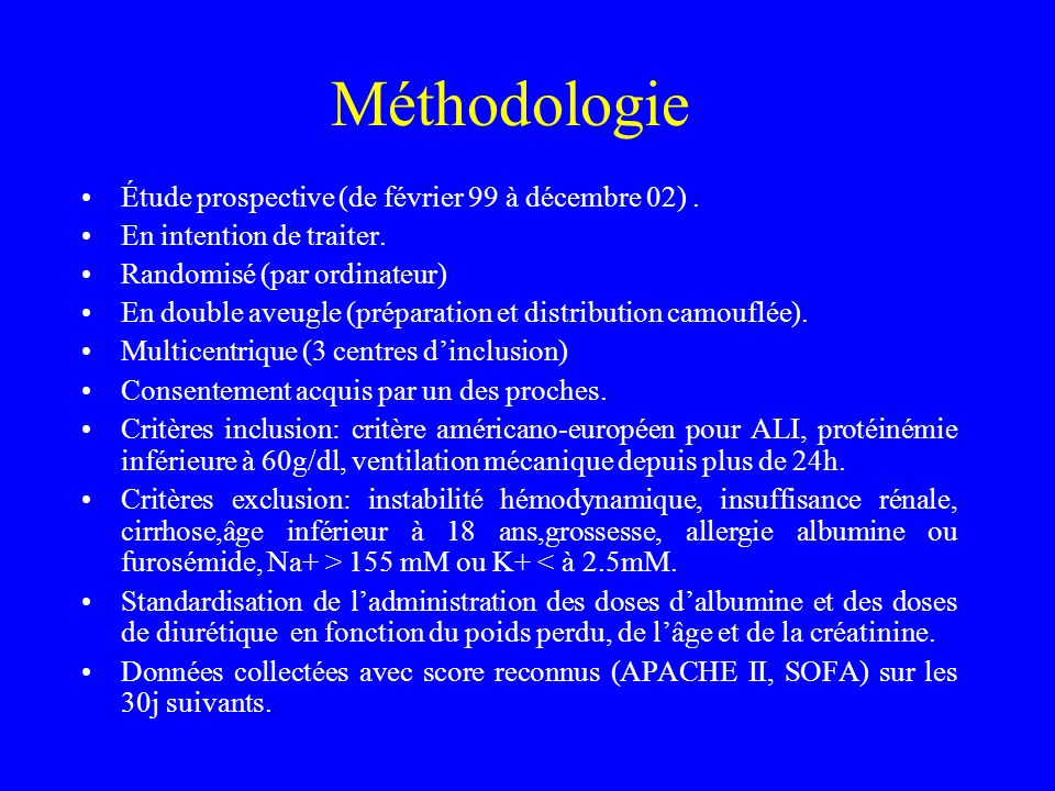 Méthodologie Étude prospective (de février 99 à décembre 02) .