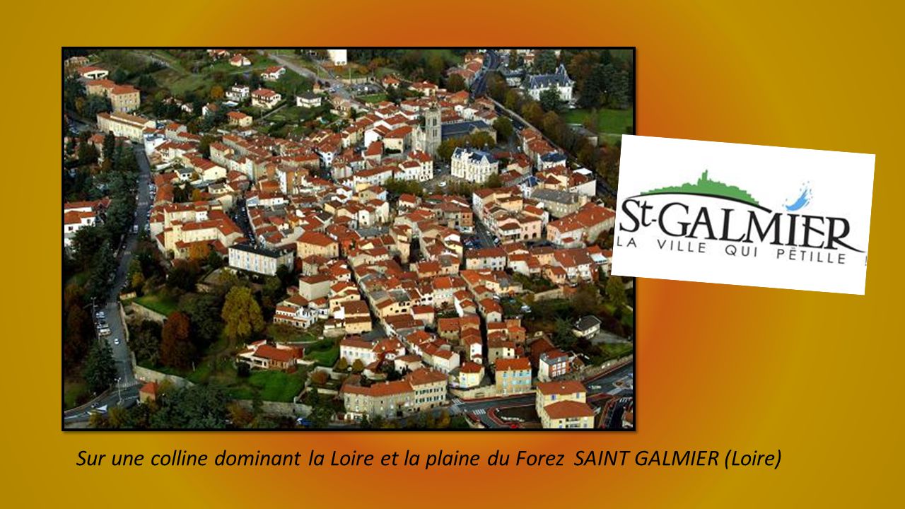 Sur une colline dominant la Loire et la plaine du Forez SAINT GALMIER (Loire)