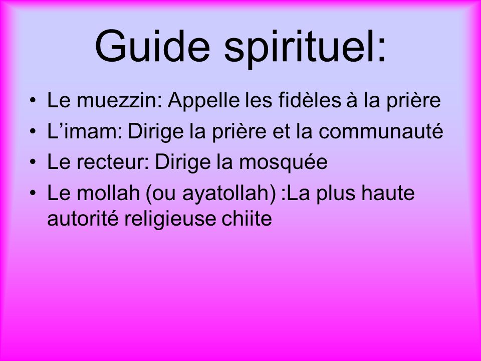 Guide spirituel: Le muezzin: Appelle les fidèles à la prière