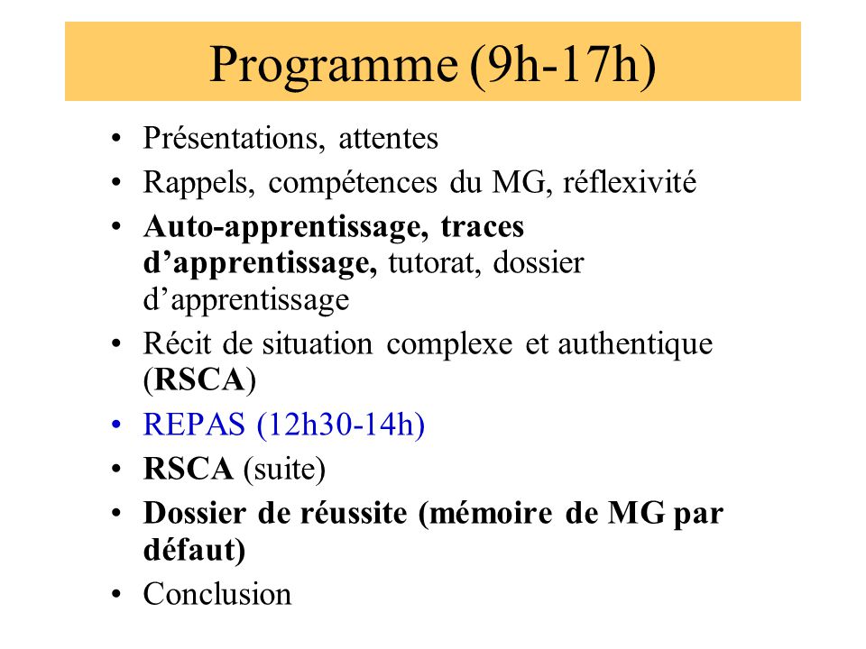 Programme (9h-17h) Présentations, attentes