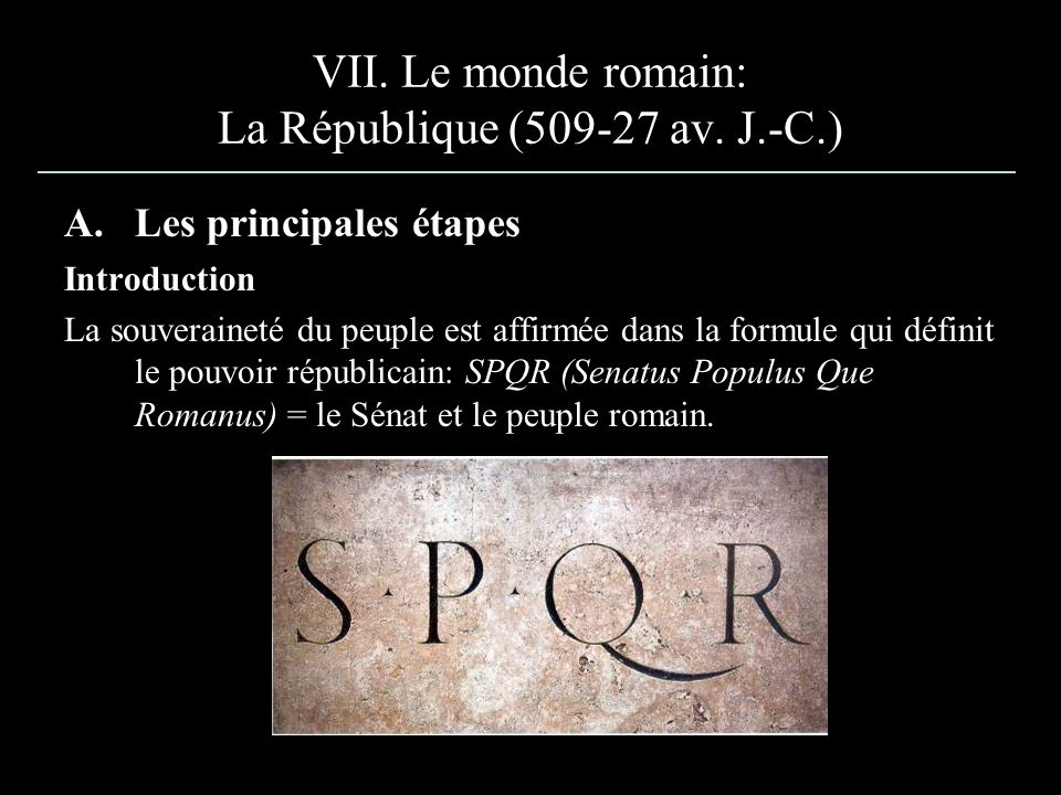 VII. Le monde romain: La République ( av. J.-C.)