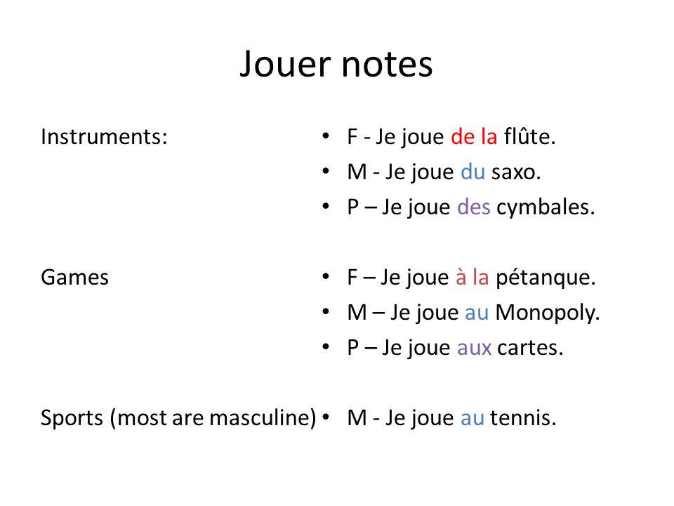 Jouer notes Instruments: Games Sports (most are masculine)