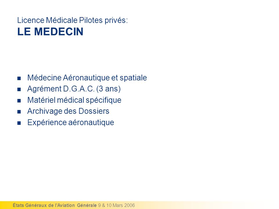 Licence Médicale Pilotes privés: LE MEDECIN