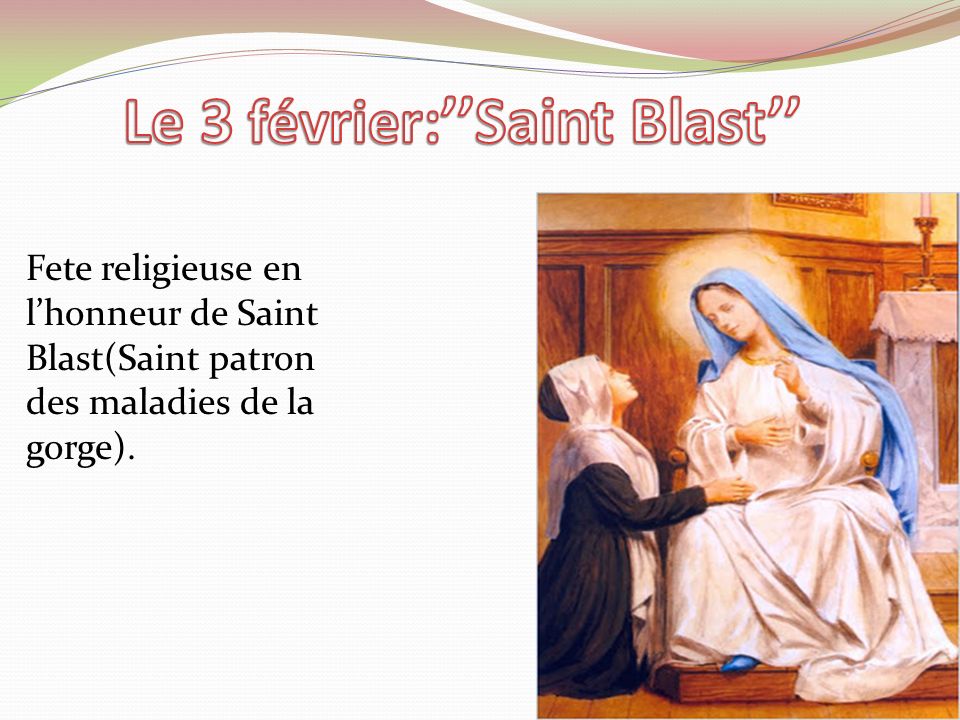 Le 3 février:’’Saint Blast’’