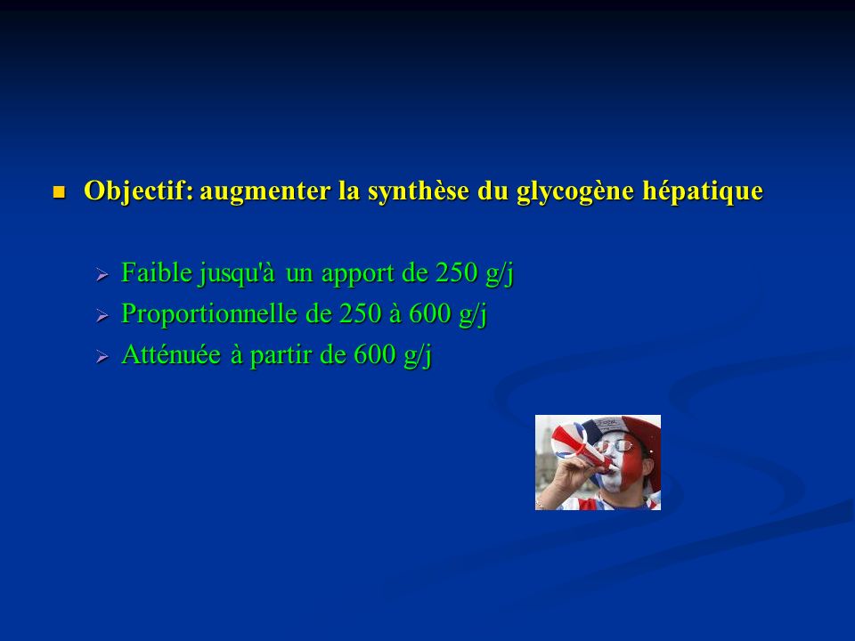 Objectif: augmenter la synthèse du glycogène hépatique