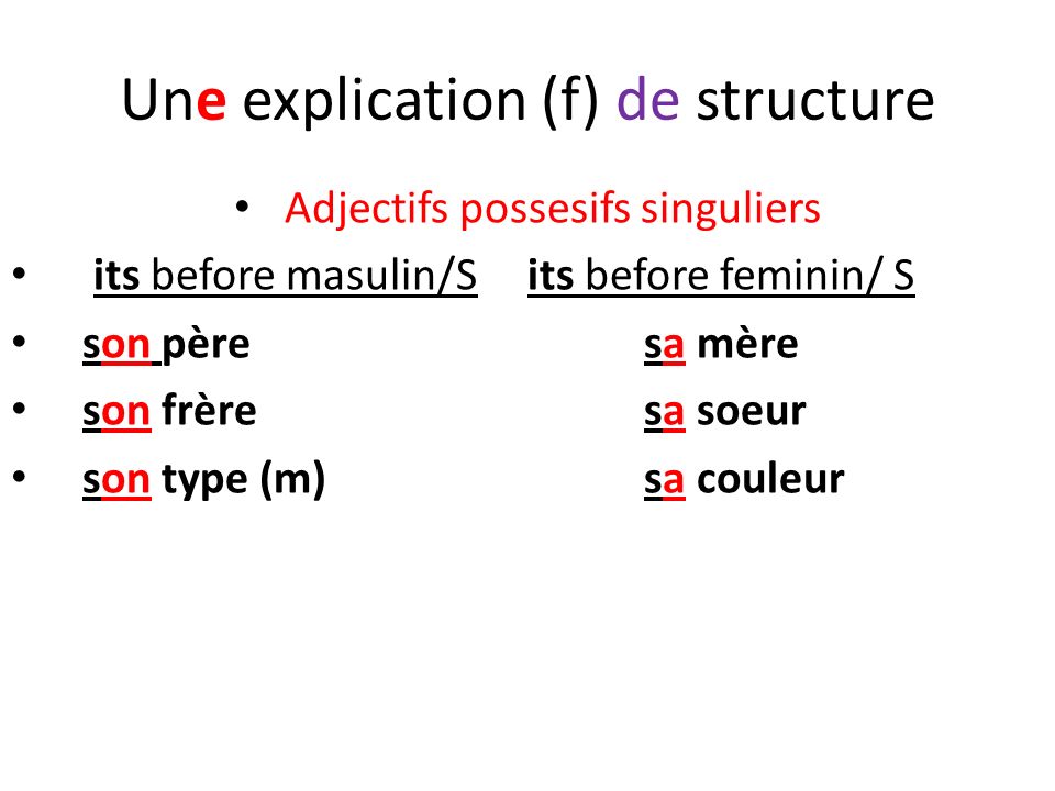 Une explication (f) de structure