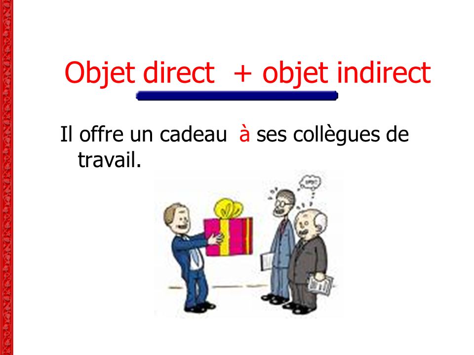 Objet direct + objet indirect