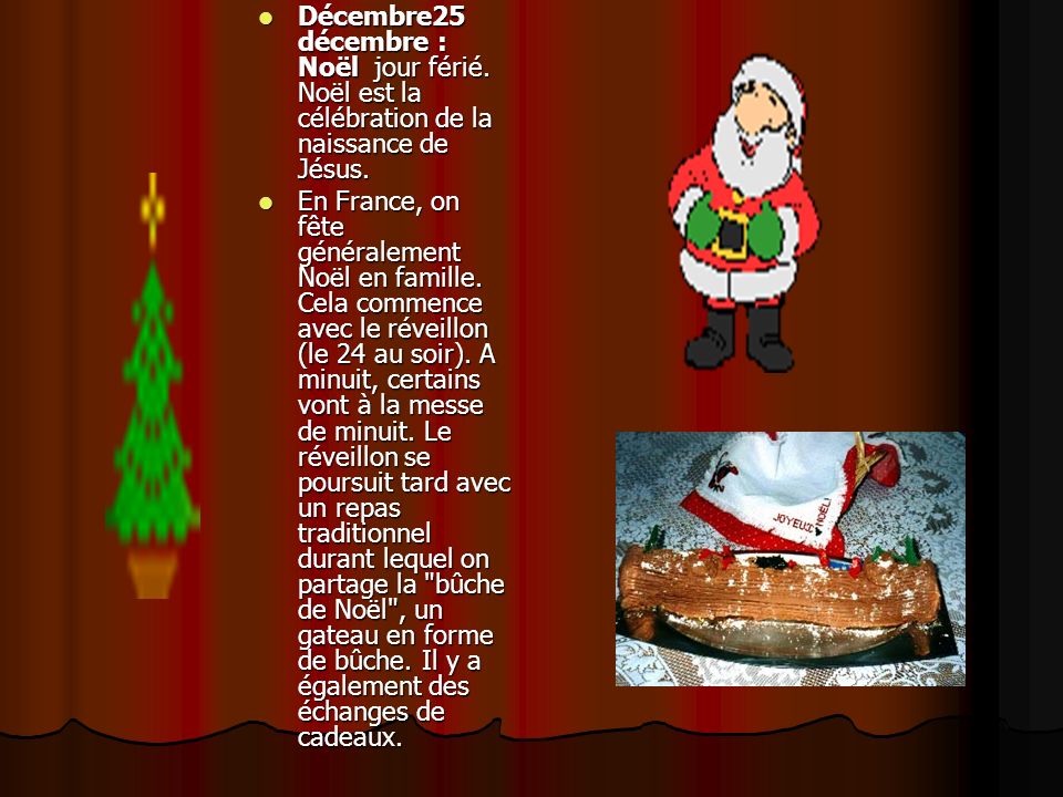 Décembre25 décembre : Noël jour férié