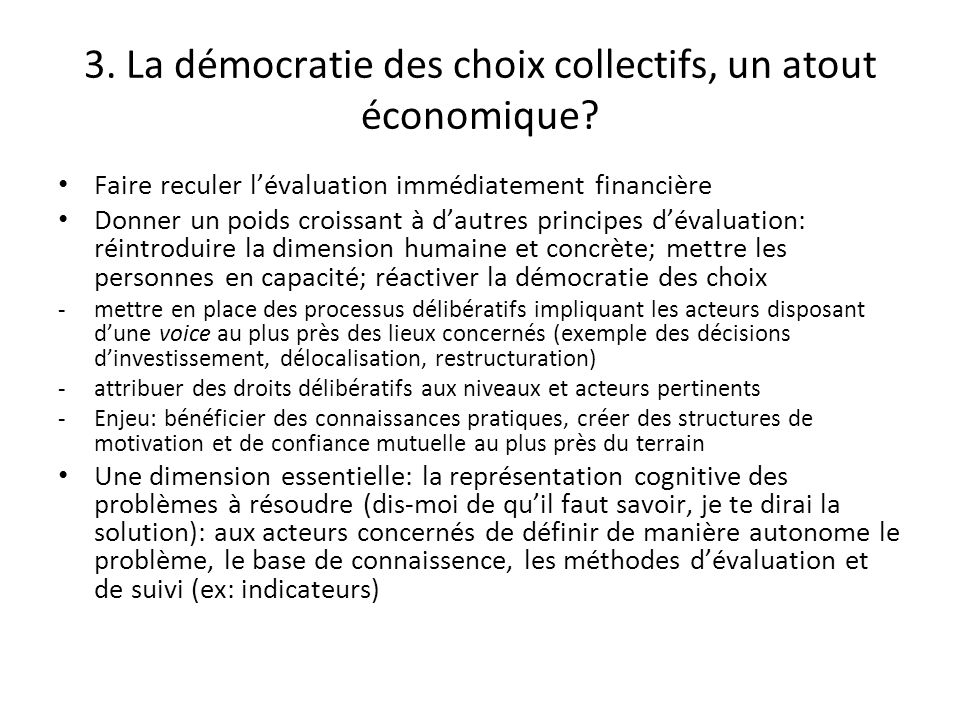 3. La démocratie des choix collectifs, un atout économique