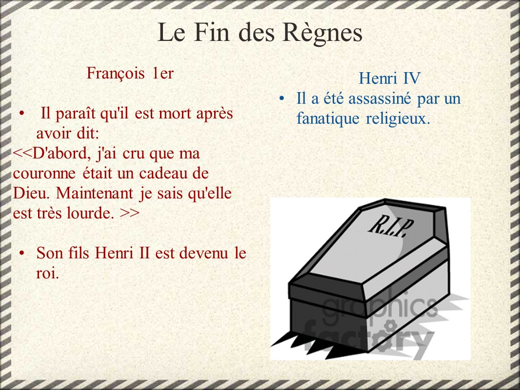 Le Fin des Règnes François 1er Henri IV