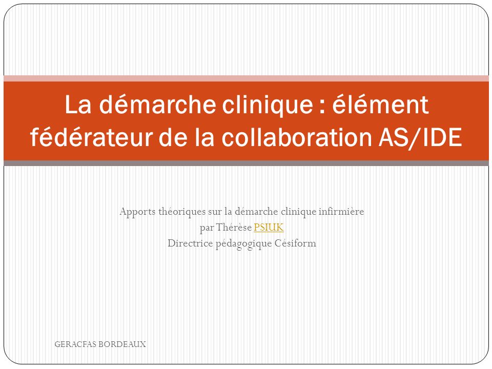 La démarche clinique : élément fédérateur de la collaboration AS/IDE