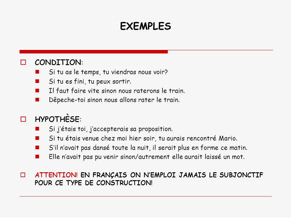 EXEMPLES CONDITION: HYPOTHÈSE: