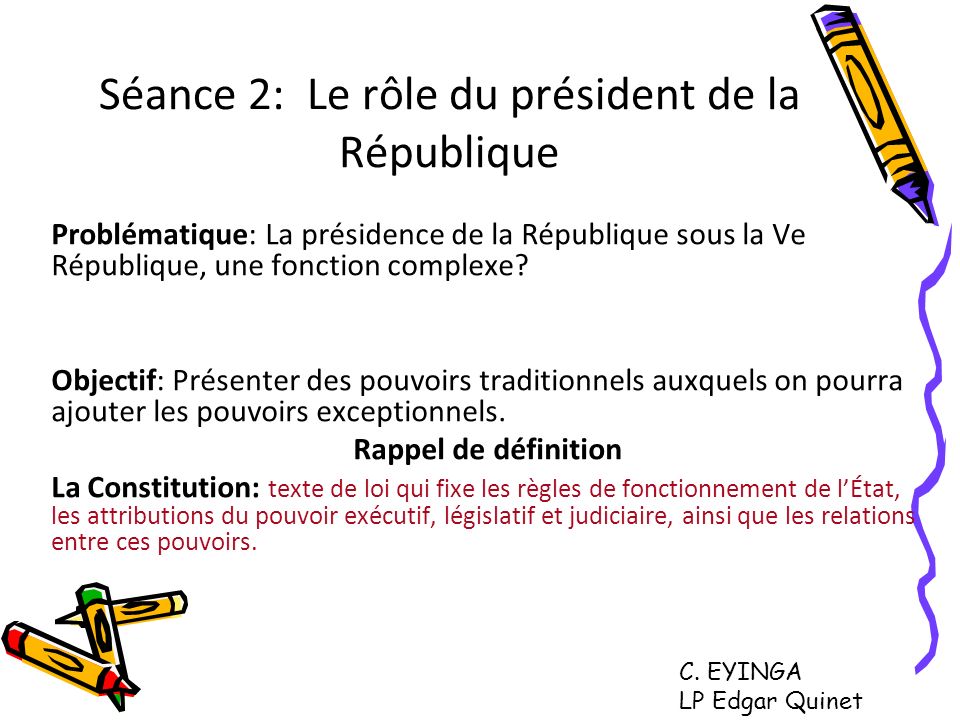 Séance 2: Le rôle du président de la République