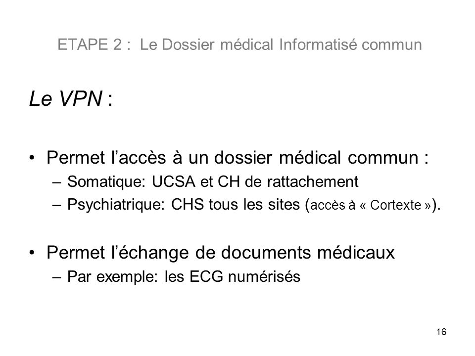 ETAPE 2 : Le Dossier médical Informatisé commun