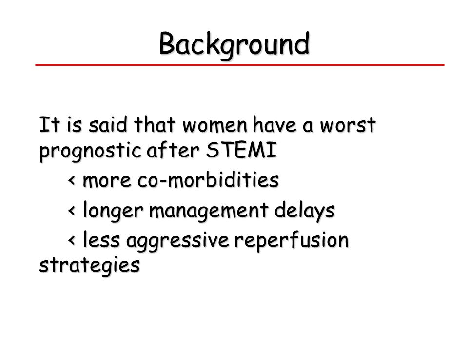 Background It is said that women have a worst prognostic after STEMI
