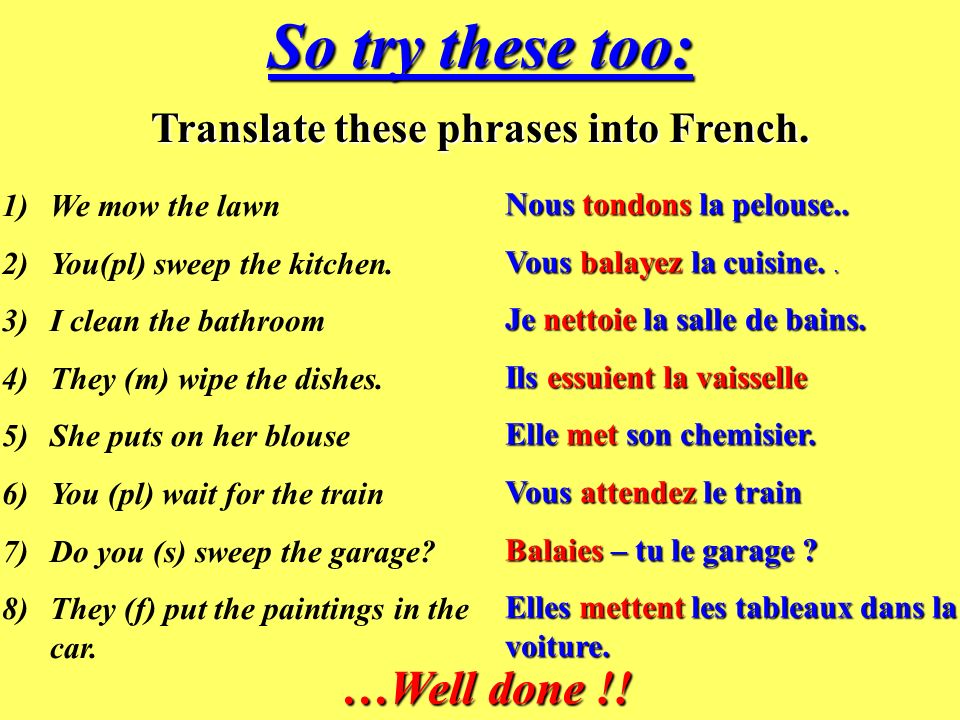 Translate these phrases into French.