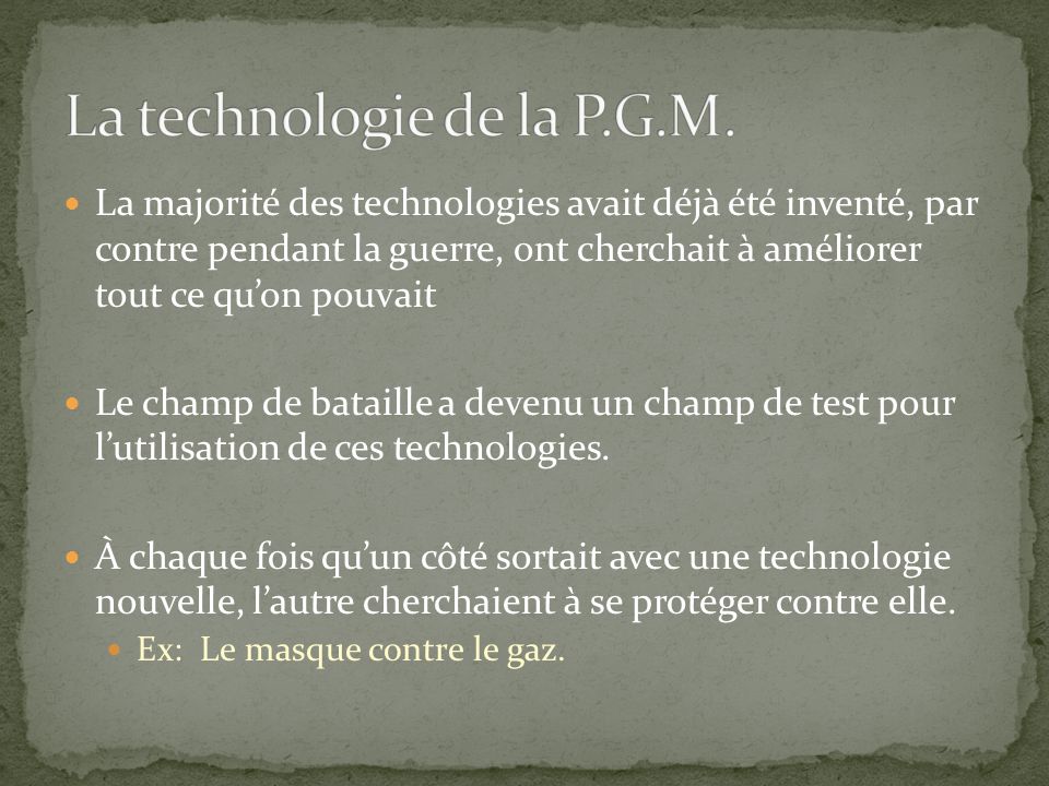 La technologie de la P.G.M.