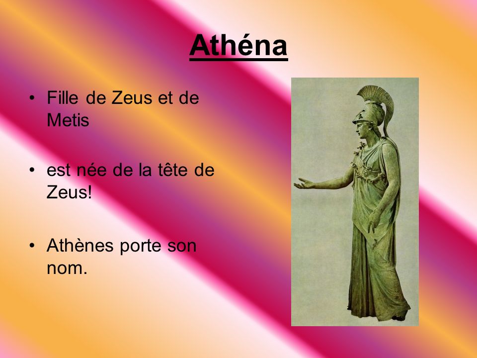 Athéna Fille de Zeus et de Metis est née de la tête de Zeus!
