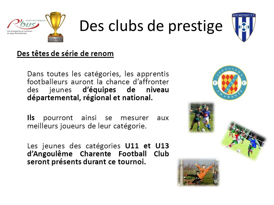 Des clubs de prestige