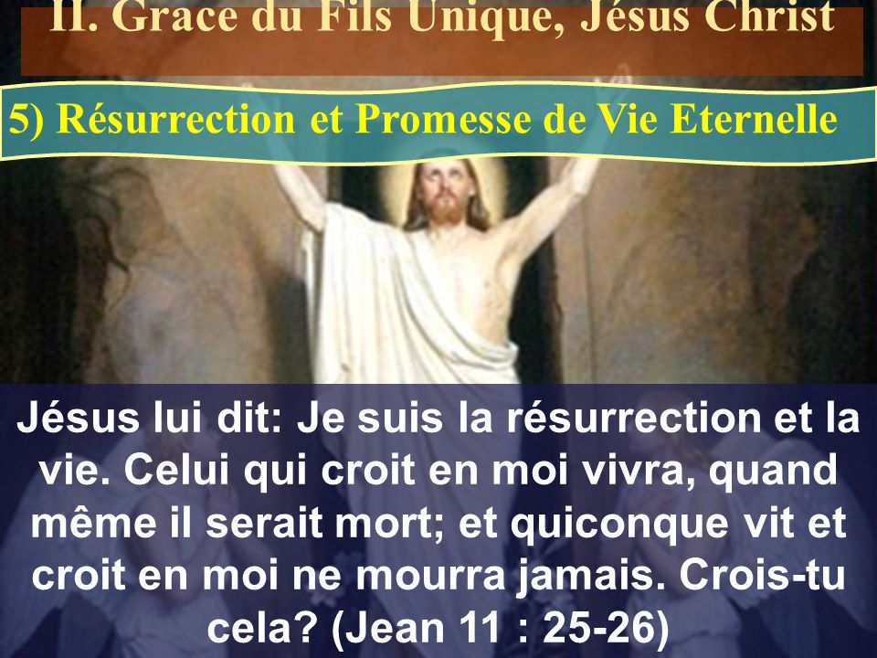 II. Grace du Fils Unique, Jésus Christ