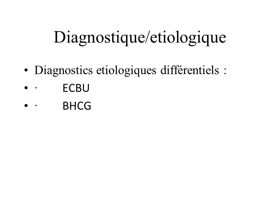 Diagnostique/etiologique