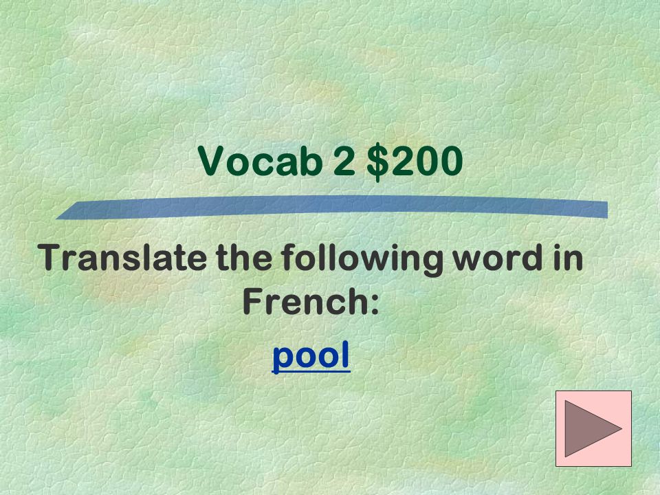 Translate the following word in French: pool