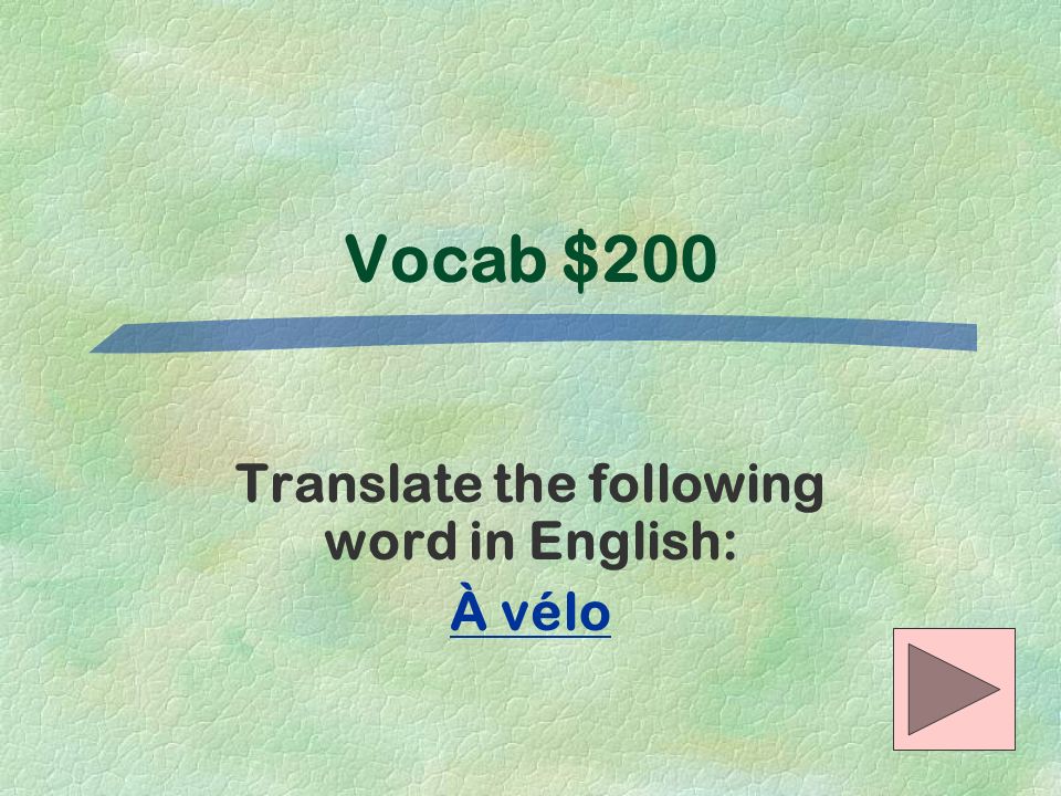 Translate the following word in English: À vélo