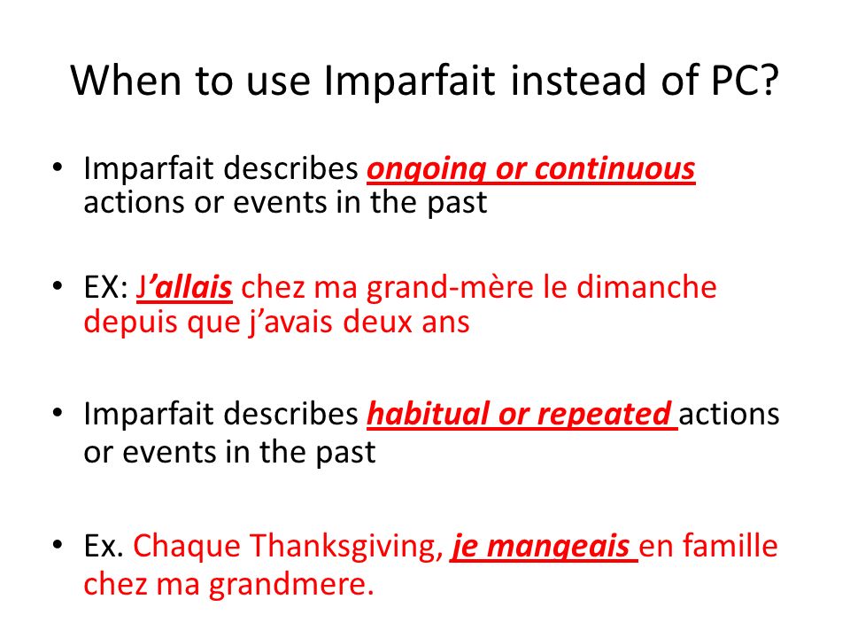 When to use Imparfait instead of PC