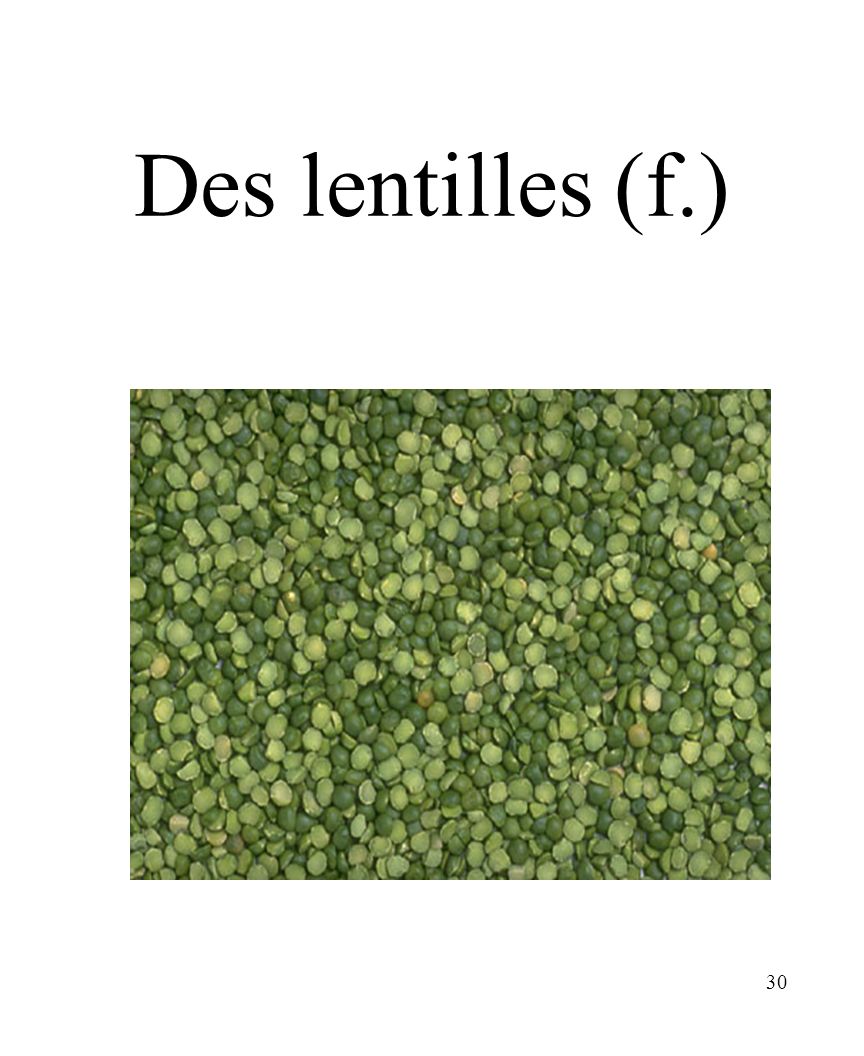 CHAPITRE 8 LES ALIMENTS 3/25/2017 Des lentilles (f.) Madame Craven